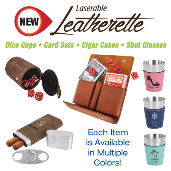 Variety of laserable leatherette including dice holder, card holder, cigar holder, and shot glass